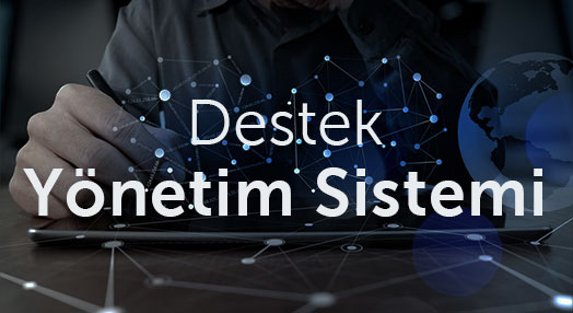 Destek Yönetim Sistemi