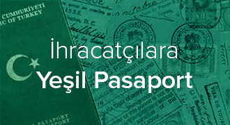 İhracatçılara Yeşil Pasaport