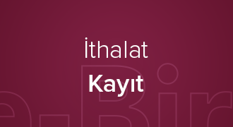 İthalat Kayıt